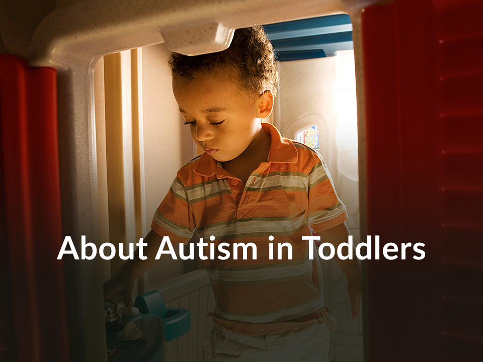 About Autism in Toddlers