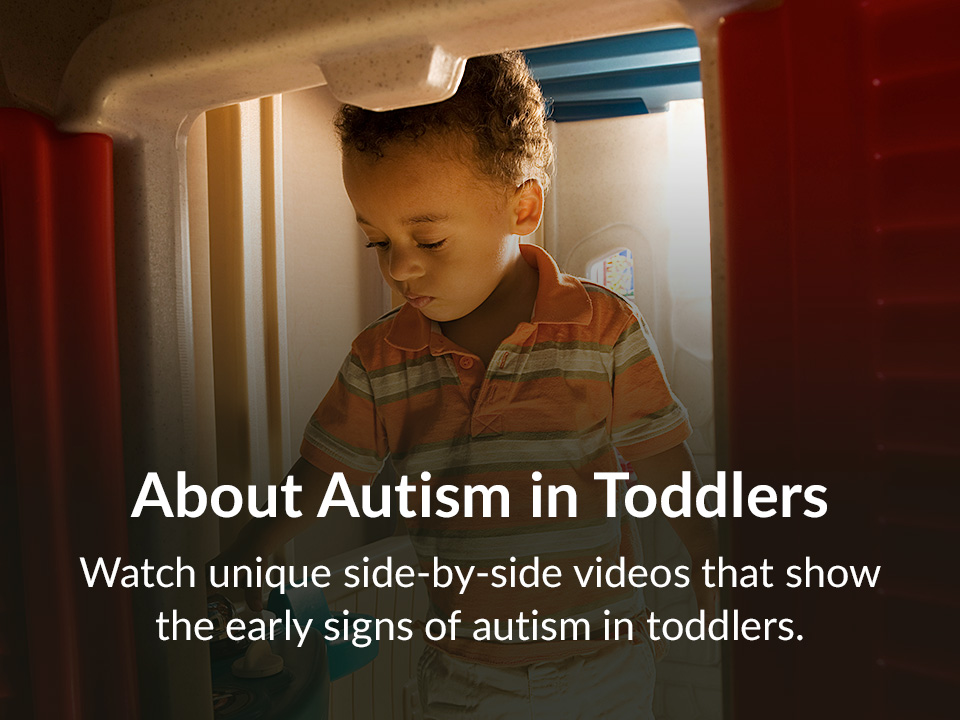 Watch unique side-by-side videos that show the early signs of autism in toddlers.