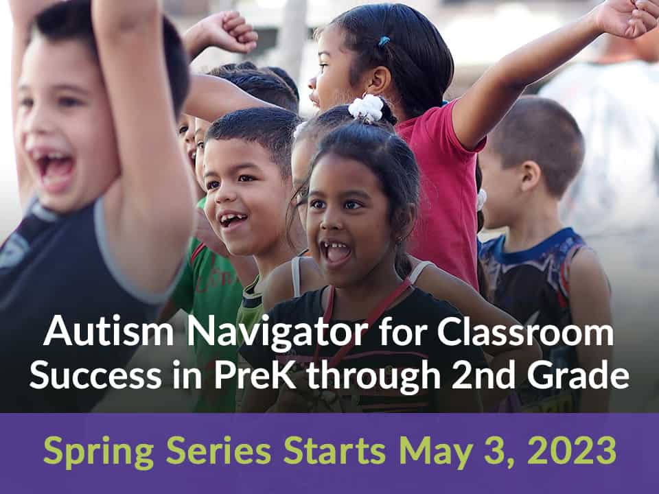 Autism Navigator for Classroom Success in PreK through 2nd Grade